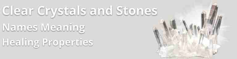 Clear Crystals and Stones-Meaning-Healing Properties-Names - Crystal ...